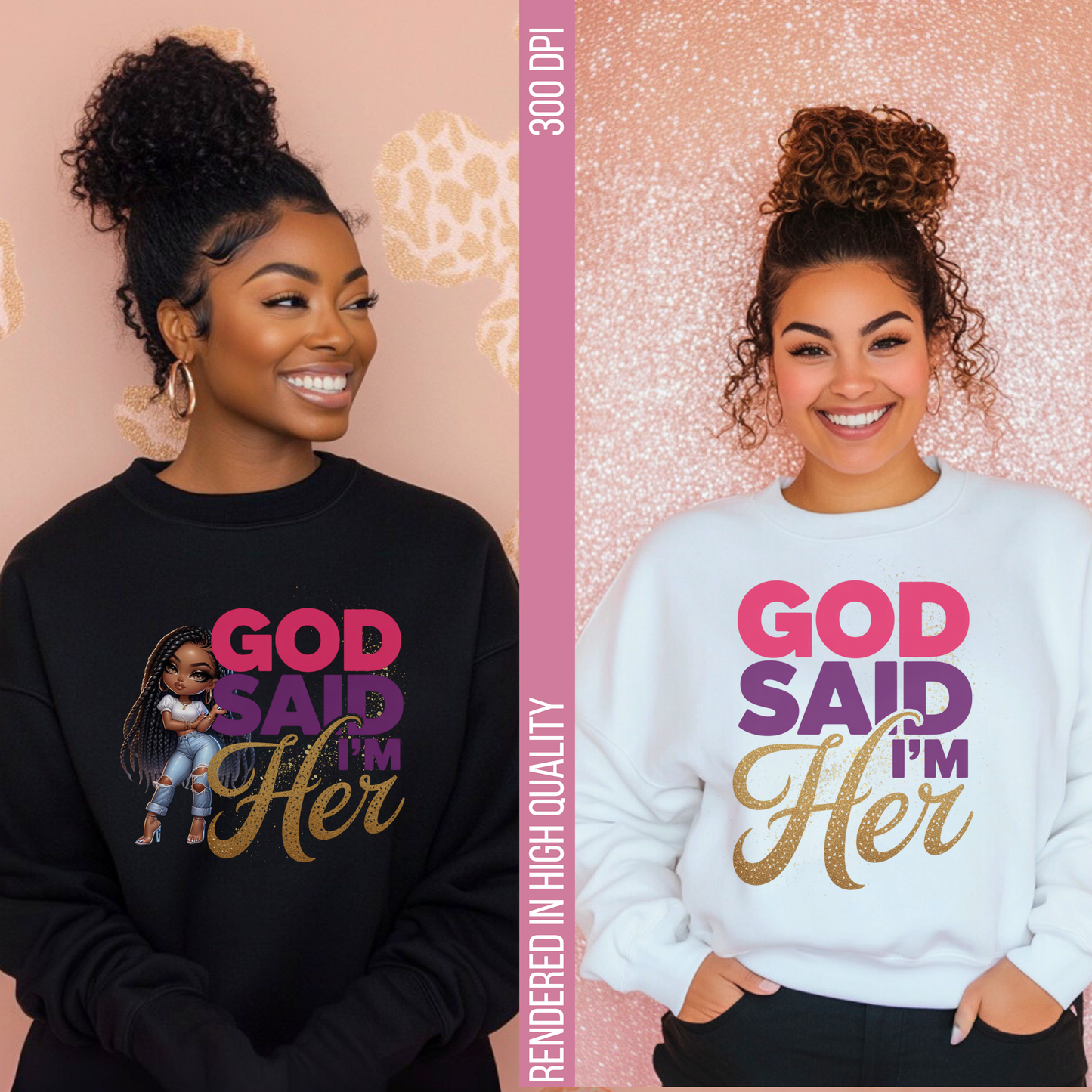 God Said I’m Her Digital Design SVG, PNG, JPG, PDF - Instant Download