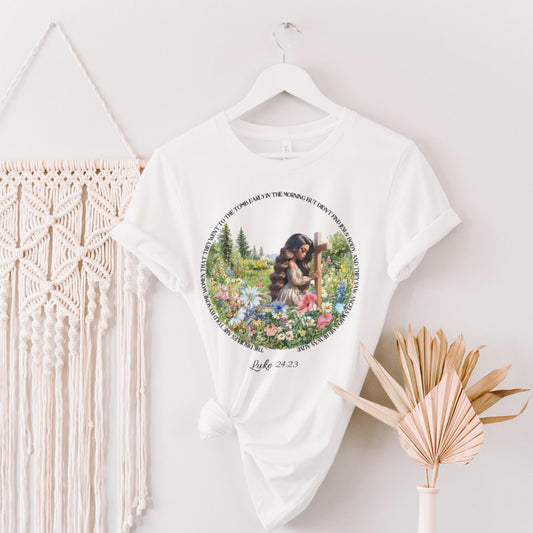 Resurrection Sunday "Luke 24:23" Easter Shirt